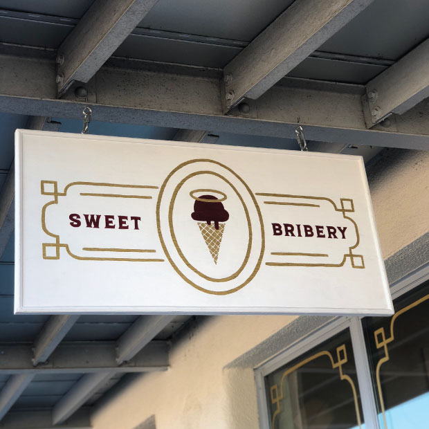 DesignGood Sweet Bribery custom signage